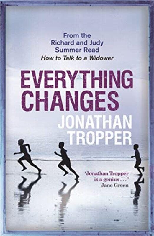 

Everything Changes by Jonathan Tropper-Paperback