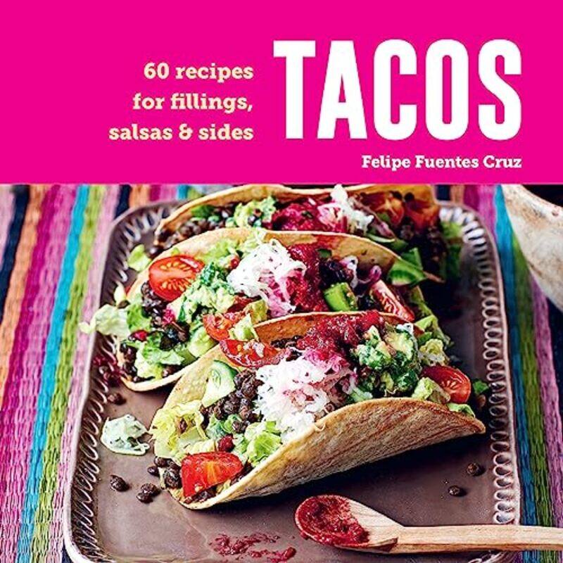 

Tacos By Cruz Felipe Fuentes - Hardcover