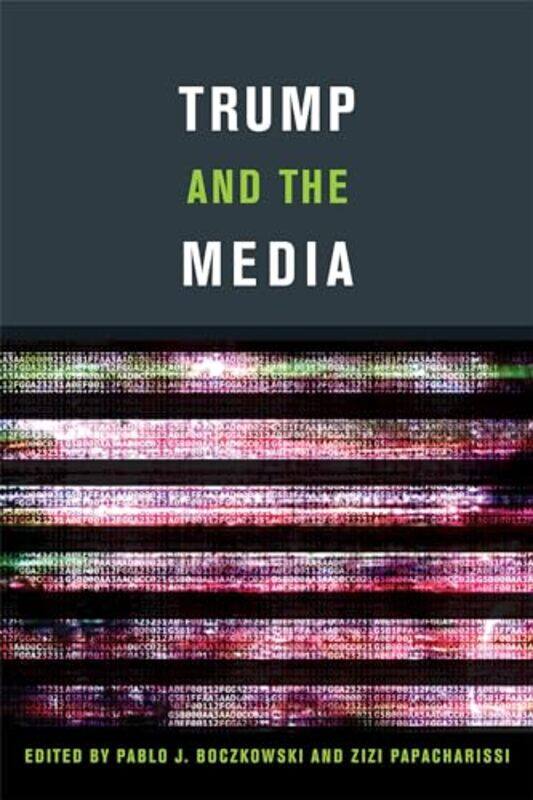 

Trump and the Media by Trish Hall-Paperback