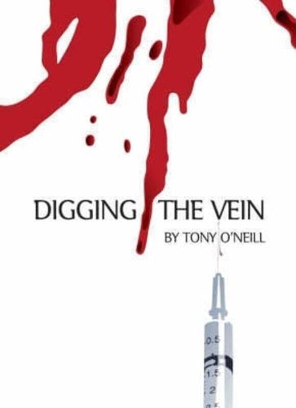 

Digging The Vein by Tony ONeill-Paperback