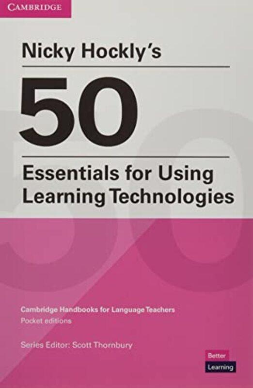 

Nicky Hocklys 50 Essentials for Using Learning Technologies Paperback by Justis P Ehlers-Paperback