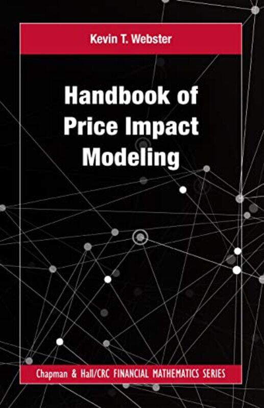 

Handbook of Price Impact Modeling by Shirley SherwoodMartyn Rix-Hardcover