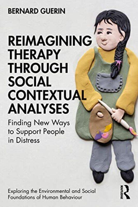 

Reimagining Therapy through Social Contextual Analyses by Aileen Nielsen-Paperback