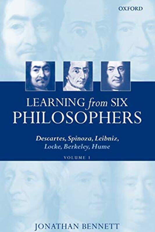 

Learning From Six Philosophers Volume 1 by Jonathan (, formerly at the Universities of Cambridge and British Columbia, and at Syracuse University, New