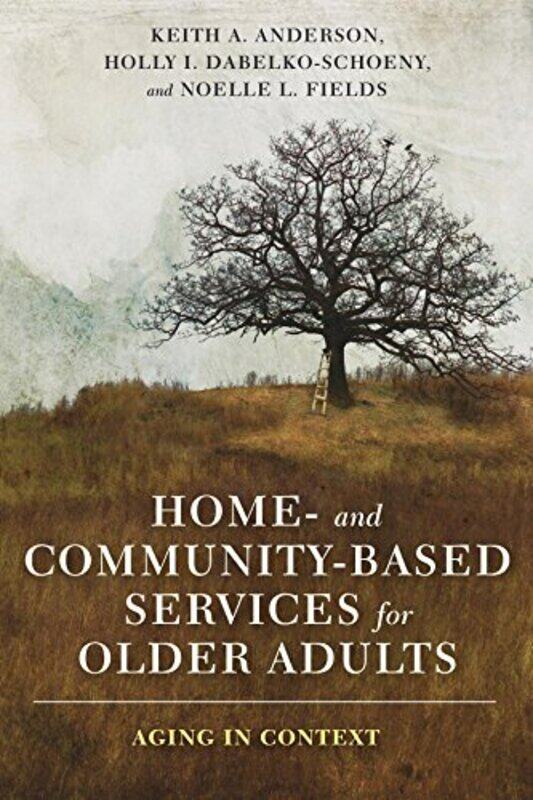 

Home and CommunityBased Services for Older Adults by Telegraph Media Group Ltd-Hardcover