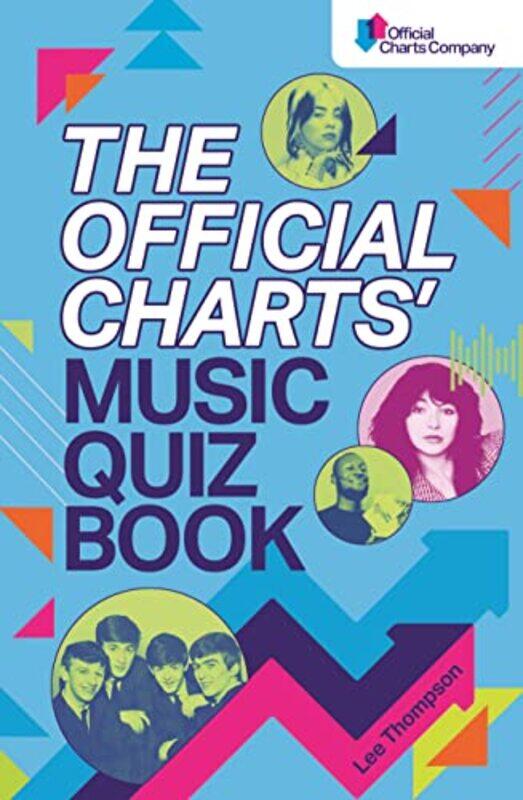 

The Official Charts Music Quiz Book: Put Your Chart Music Knowledge to the Test! , Paperback by Thompson, Lee - The Official Charts Company