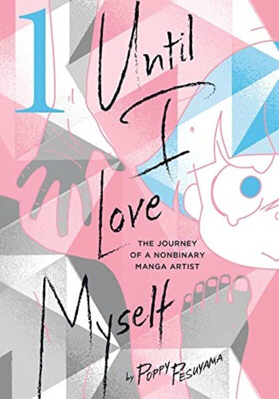 

Until I Love Myself Vol. 1 by Poppy Pesuyama Paperback