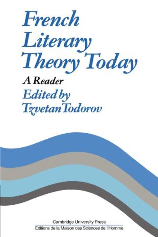 

French Literary Theory Today by Tzvetan TodorovR Carter-Paperback