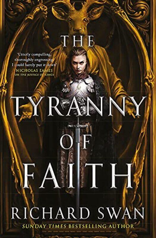 

The Tyranny of Faith by Swan Richard Hardcover