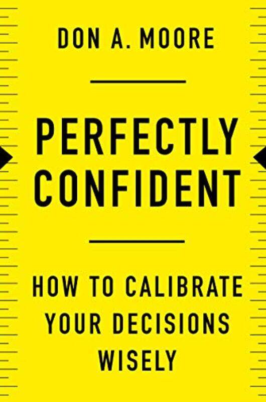 

Perfectly Confident by Don A Moore-Hardcover