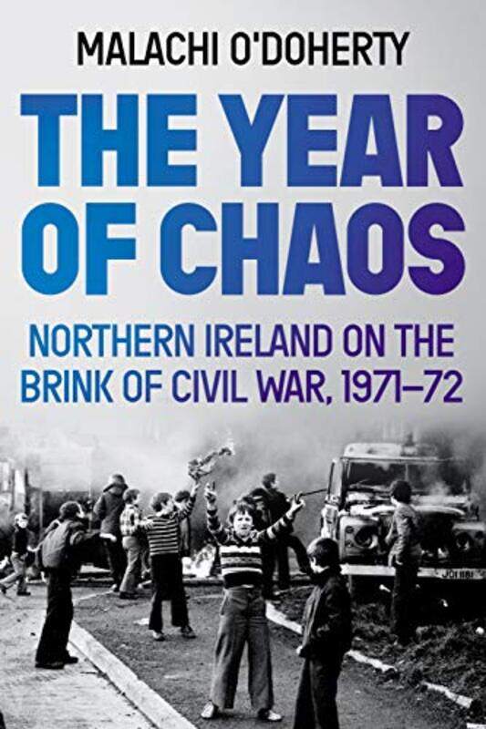 

The Year of Chaos by Malachi ODoherty-Paperback