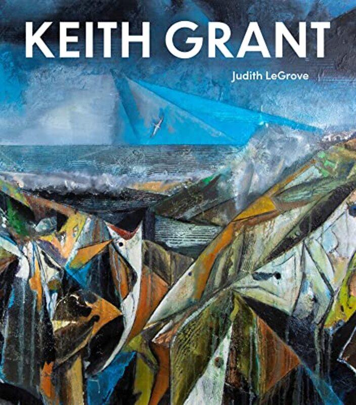 

Keith Grant by Judith LeGrove-Hardcover