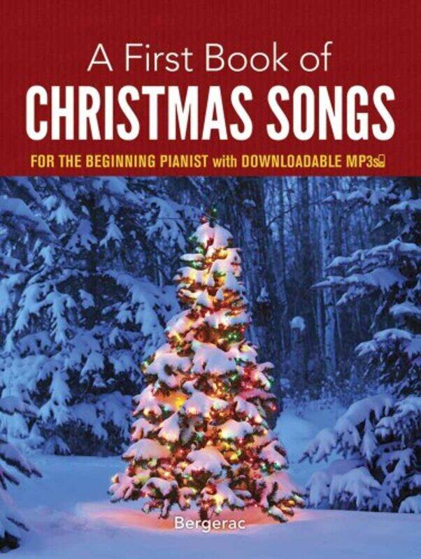 

A First Book of Christmas Songs for the Beginning Pianist: with Downloadable MP3s,Paperback,By:Bergerac - Dutkanicz, David