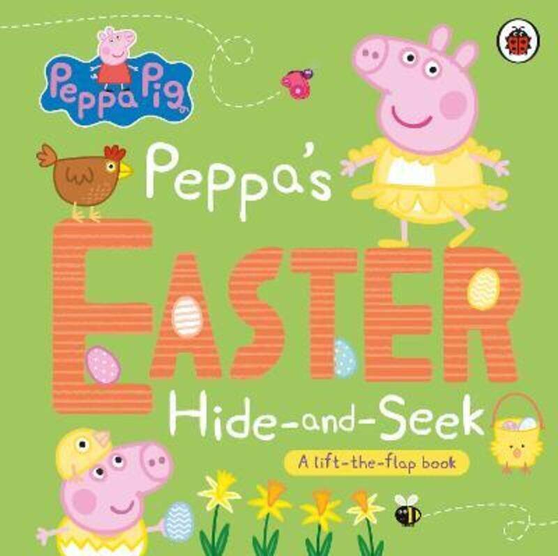 

Peppa Pig: Peppa's Easter Hide and Seek: A lift-the-flap book,Hardcover,ByPeppa Pig