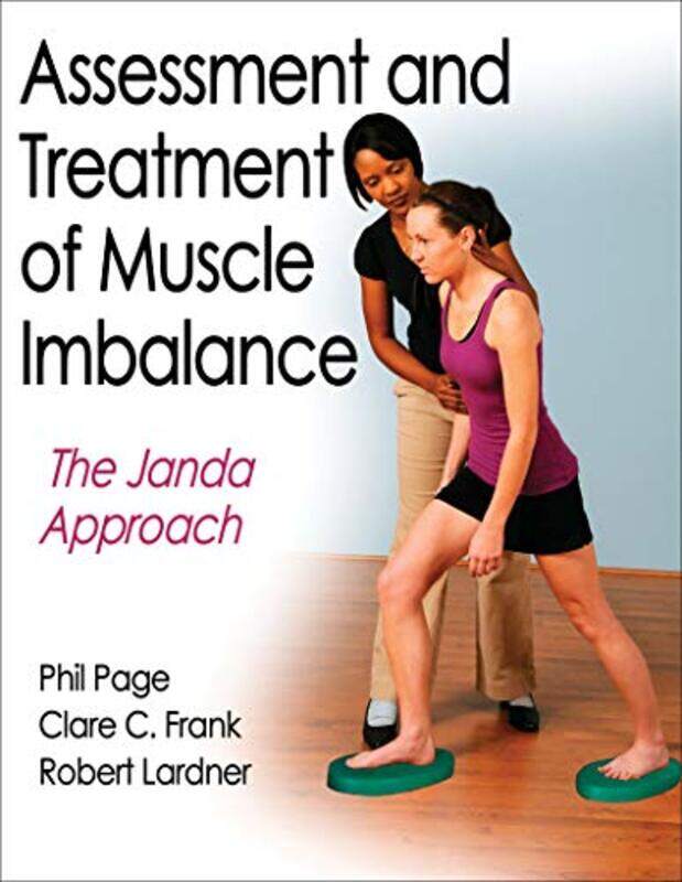 

Assessment and Treatment of Muscle Imbalance by Meredith JonesKath BurtonDonna Lee Central Queensland University Australia Brien-Hardcover