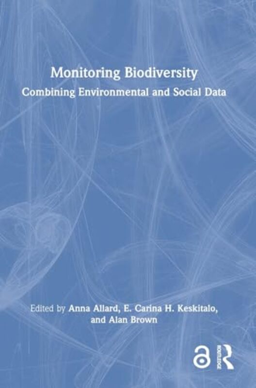 Monitoring Biodiversity By Anna Allard - Hardcover