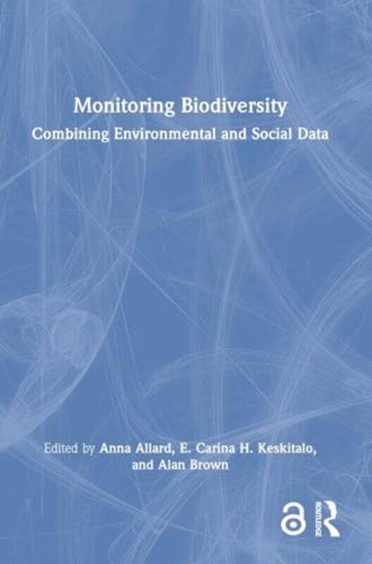 

Monitoring Biodiversity By Anna Allard - Hardcover