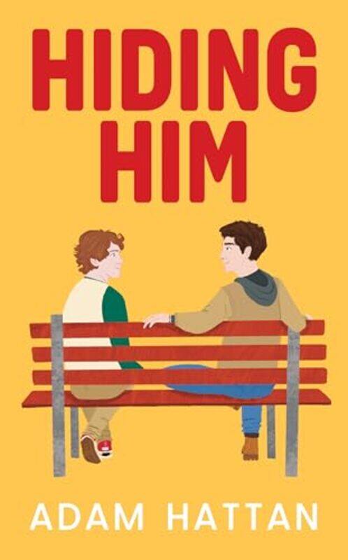 

Hiding Him by Adam Hattan-Hardcover
