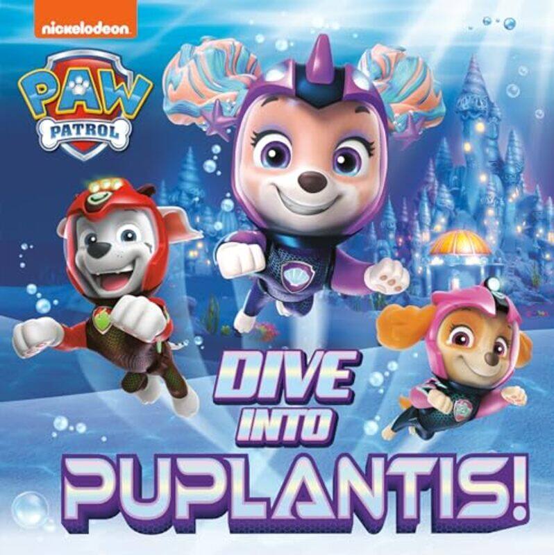 

Paw Patrol Dive Into Puplantis By Huntley Matt - Paperback