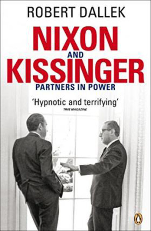 

Nixon and Kissinger: Partners in Power, Paperback Book, By: Robert Dallek