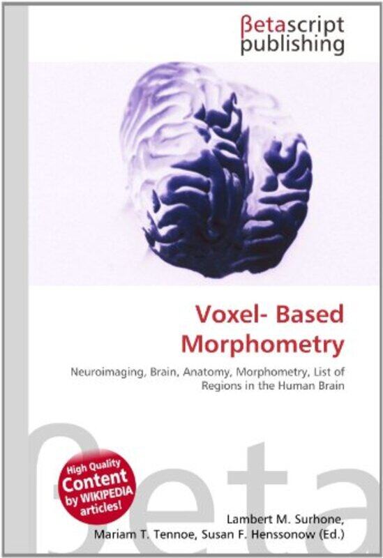 

Voxel Based Morphometry by Ed Swick-Paperback