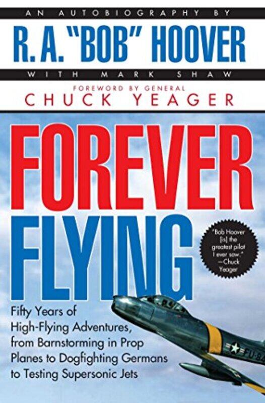 

Forever Flying By Hoover R A Bob - Paperback