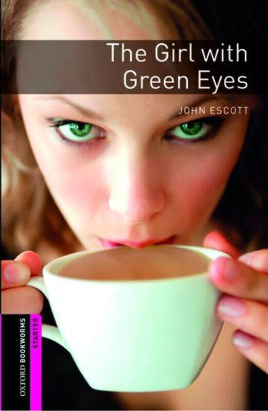 

Oxford Bookworms Library Starter Level The Girl with Green Eyes by Elliot D Cohen-Paperback