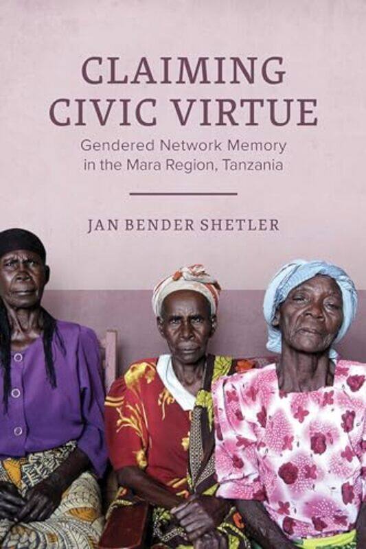 

Claiming Civic Virtue by Jan Bender Shetler-Hardcover