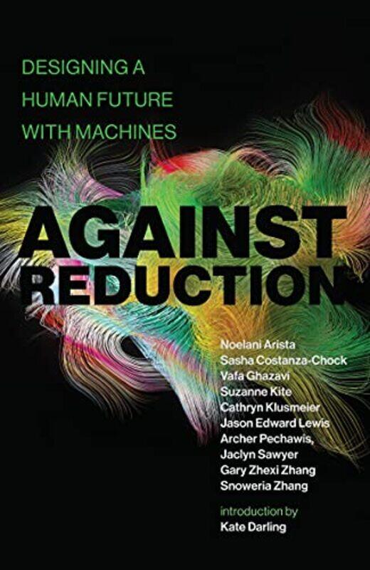 

Against Reduction by William ShakespeareProfessor JJM University of Massachusetts USA TobinJesse M University of Notre Dame USA Lander-Paperback