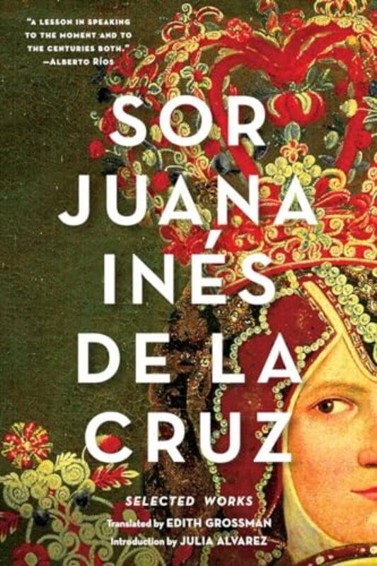

Sor Juana Ines de la Cruz by Sister Juana Ines de la CruzEdith Grossman-Paperback