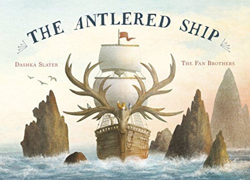 

Antlered Ship by Dashka SlaterEric FanTerry Fan-Paperback
