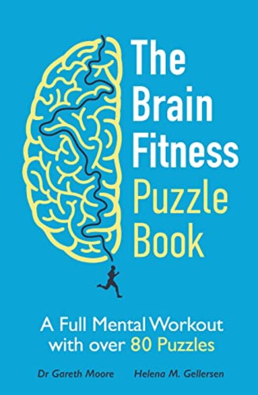 The Brain Fitness Puzzle Book A Full Mental Workout With Over 80 Puzzles By Moore, Gareth - Gellersen, Helena M. - Paperback