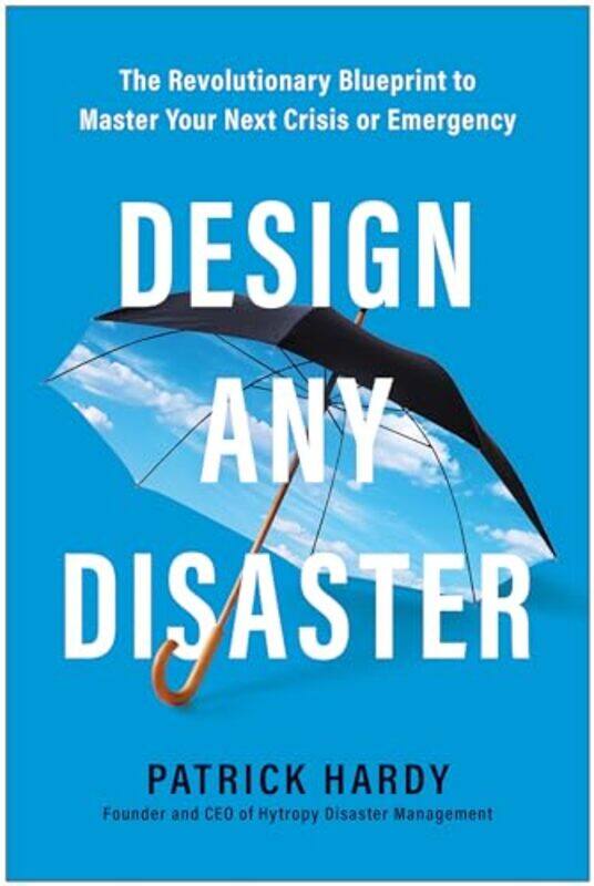 

Design Any Disaster by Maryvonne UWL LumleyJames Wilkinson-Hardcover