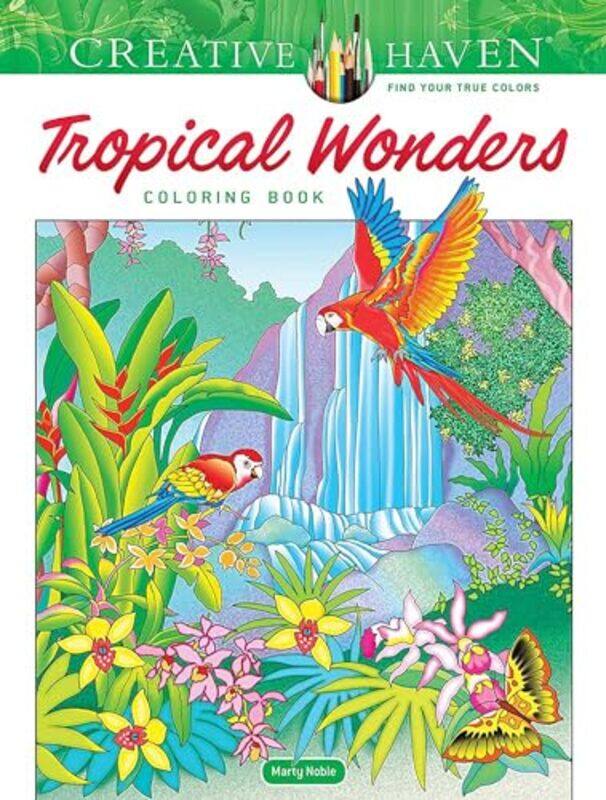 

Creative Haven Tropical Wonders Coloring Book by Marty Noble-Paperback