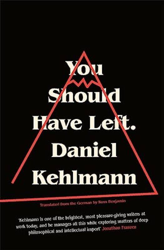 

You Should Have Left by Daniel Kehlmann-Hardcover