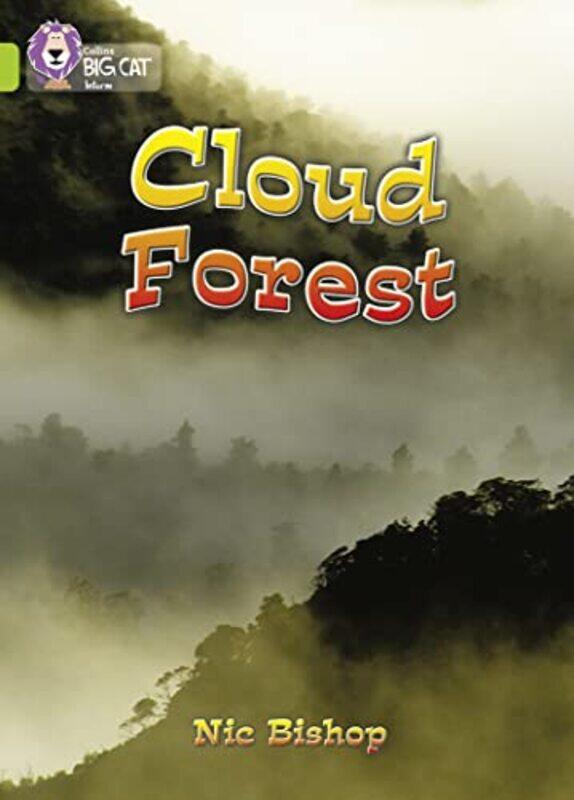 

Cloud Forest Band 11Lime Collins Big Cat by Bishop, Nic - Moon, Cliff - Collins Big Cat-Paperback