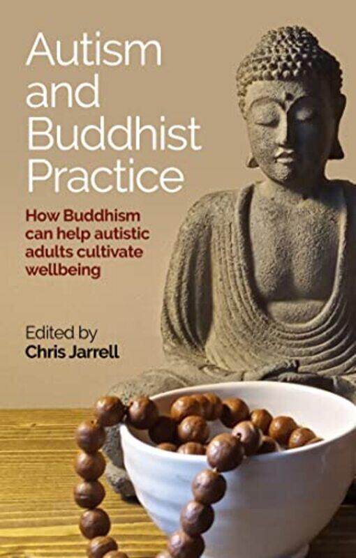 

Autism and Buddhist Practice by Sophie FranklinHannah PiercyArya University of Durham ThampuranRebecca White-Paperback