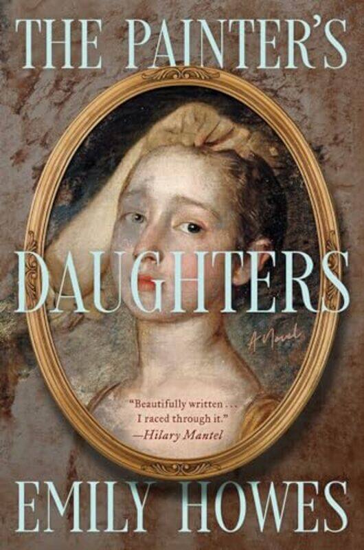 

The Painters Daughters by Emily Howes-Hardcover