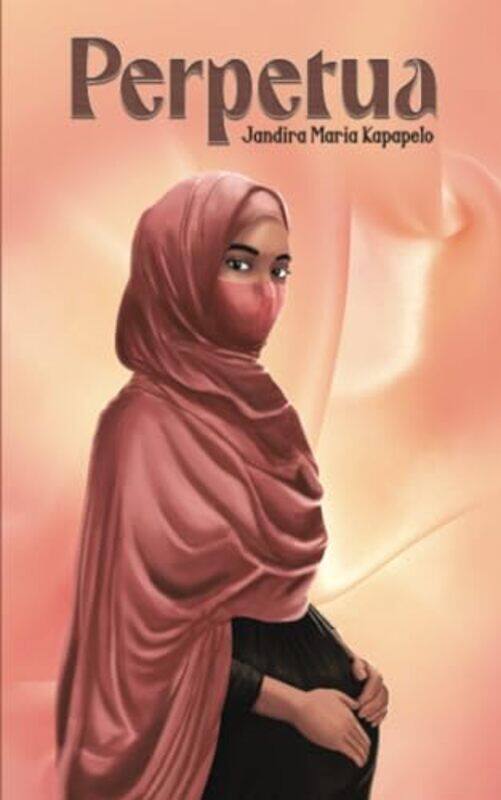 

Perpetua by Jandira Maria Kapapelo-Paperback