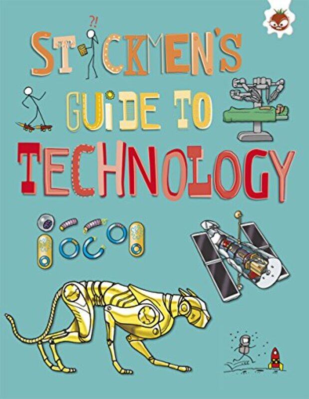 

Stickmens Guide to Technology by John Farndon-Paperback