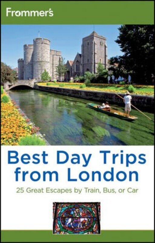 

Frommer's Best Day Trips from London: 25 Great Escapes by Train, Bus or Car, Paperback Book, By: Donald Olson