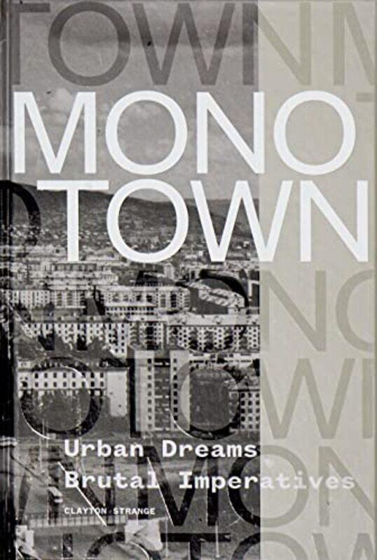 

Monotown by Clayton Strange-Hardcover