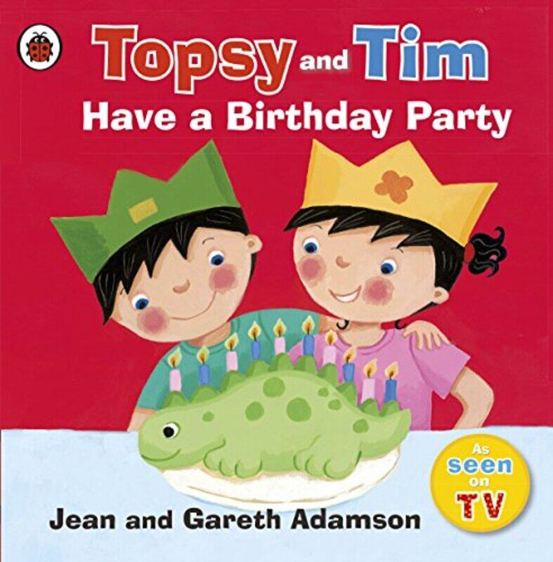 

Topsy and Tim Have a Birthday Party by Jean AdamsonBelinda Worsley-Paperback