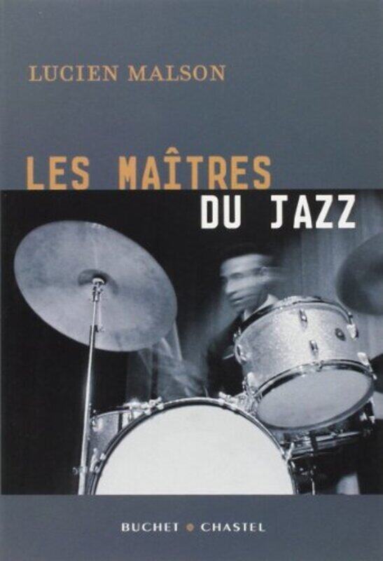 

Les ma tres du Jazz,Paperback by Lucien Malson
