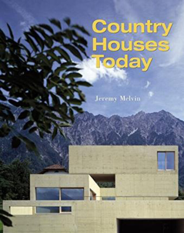 

Country Houses Today, Hardcover Book, By: Jeremy Melvin