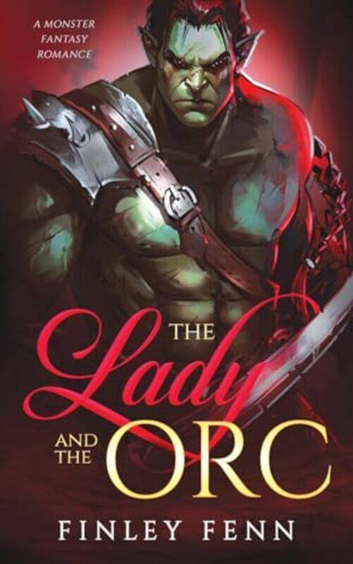 

The Lady and the Orc by Finley Fenn-Paperback