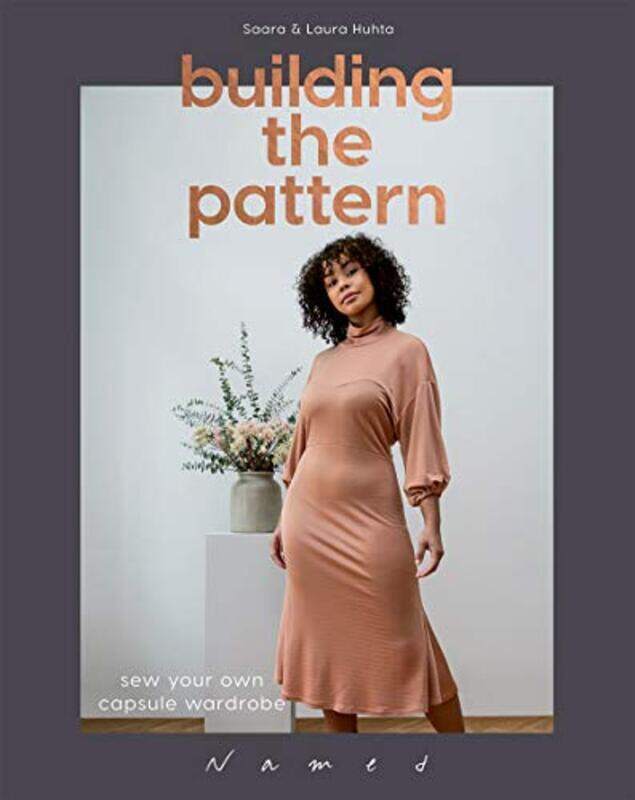 

Building The Pattern: Sew Your Own Capsule Wardrobe By Huhta, Laura - Huhta, Saara Paperback