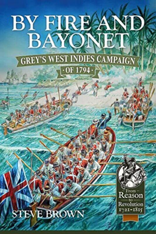 

By Fire and Bayonet by Steve Brown-Paperback