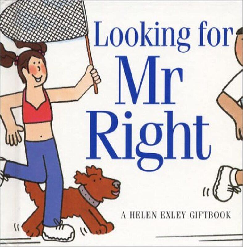 

Looking for Mr Right