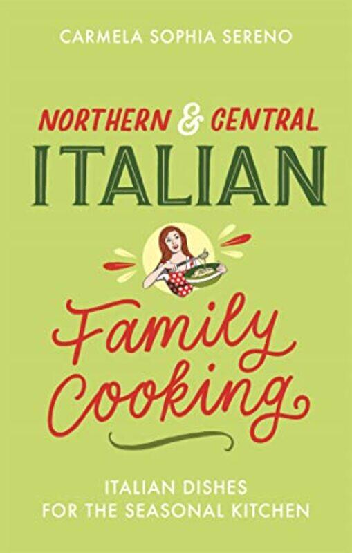 

Northern & Central Italian Family Cooking by Anthony Robinson-Paperback